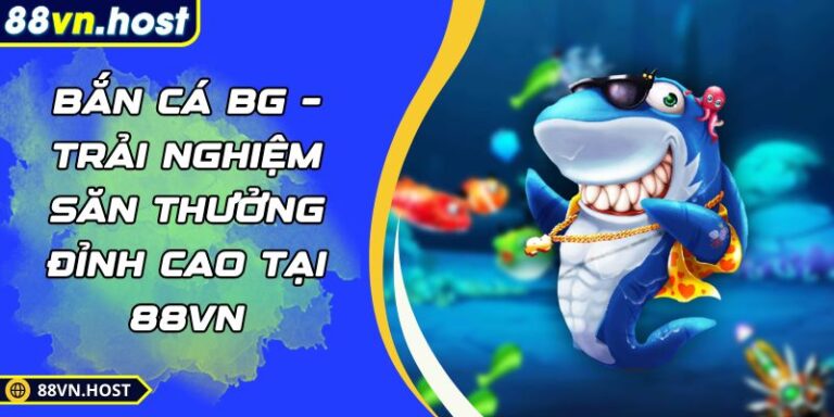 Bắn cá BG
